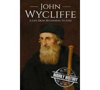 Hourly History John Wycliffe (Tascabile) Biographies of Christians