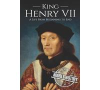 Hourly History King Henry VII (Tascabile) Biographies of British Royalty