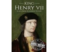 Hourly History King Henry VII (Tascabile) Biographies of British Royalty