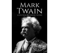 Hourly History Mark Twain (Tascabile) Biographies of American Authors