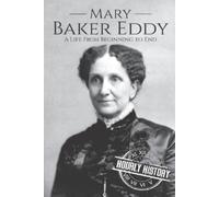 Hourly History Mary Baker Eddy (Tascabile) Biographies of Christians