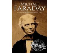 Hourly History Michael Faraday (Tascabile) Biographies of Inventors