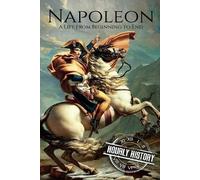 Hourly History Napoleon (Tascabile) French Revolution