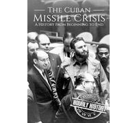 Hourly History The Cuban Missile Crisis (Tascabile)