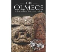 Hourly History The Olmecs (Tascabile)