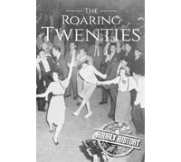 Hourly History The Roaring Twenties (Tascabile)