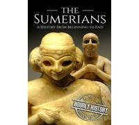 Hourly History The Sumerians (Tascabile) Mesopotamia History