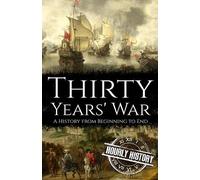 Hourly History Thirty Years' War (Tascabile) Wars in European History