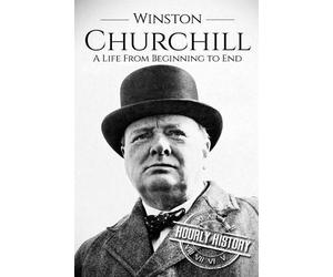 Hourly History Winston Churchill (Tascabile) World War 2 Biographies