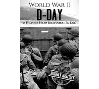 Hourly History World War II D-Day (Tascabile) World War 2 Battles