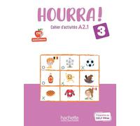 Hourra ! 3 - Cahier d'activités (A2.1)