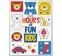 Hours of Fun for Kids: Easy Dot-to-Dot Coloring Book, "Perfect for Kids Ages 4-8" "Fun and Easy Activities for Beginners" "Learn, Connect, and Color" ... the Dots" "Creative Fun for Young Minds"
