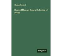 Hours of Musing: Being a Collection of Poems
