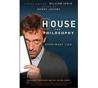 House And Philosophy: Everybody Lies: 3