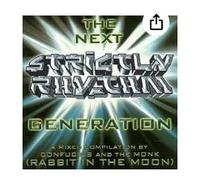 HOUSE / CLUB / ACID Mixes - The Next Strictly Rhythm Generation (Mixed By Rabbit In The Moon)