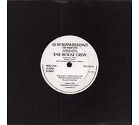 House Crew - All we Wanna do is Dance [Import]