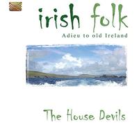 House Devils - Irish Folk Adieu To Old Ireland