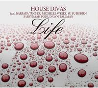 House Divas Ft.Barbara Tucker,Michelle Weeks,Su - Life