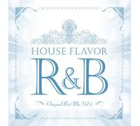 HOUSE FLAVOR R&B ~Original Best Mix~Vol.2