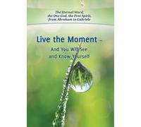 House Gabriele Publishing Live the Moment (Tascabile)