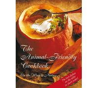 House Gabriele Publishing The Animal-Friendly Cookbook (Tascabile)
