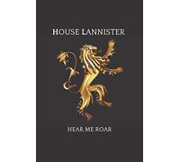 HOUSE LANNISTER : Hear Me Roar: Lined Notebook / Journal Gift, 120 Pages, 6x9, Soft Cover, Matte Finish