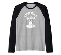 House Music è Un guaritore | Medita sulla Musica House Maglia con Maniche Raglan