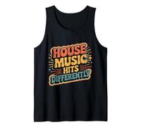 House Music Hits Differently EDM Mood Party - Canotta