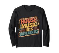 House Music Hits Differently EDM Mood Party - Maglia a Manica