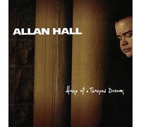 Hall, Allan - House Of A Thousand Dreams