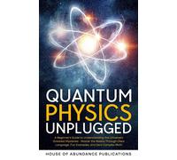 House of Abundance Publications Quantum Physics Unplugged (Tascabile)