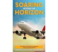 House Of Abundance Publications Soaring Beyond the Horizon (Tascabile)