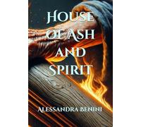 House of Ash and Spirit