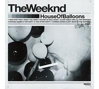 House Of Balloons by The Weeknd (2015-05-03)