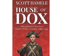 House of Dox: A Revolutionary War Novel