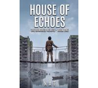 House of Echoes: A Post-Apocalyptic Fable: 1