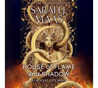 House of Flame and Shadow: Crescent City, Book 3