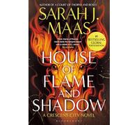 House of Flame and Shadow: The INTERNATIONAL BESTSELLER and the smouldering third book in the Crescent City series, from the creator of ACOTAR: 3