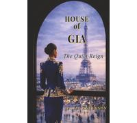 HOUSE OF GIA: The Quiet Reign
