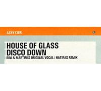House Of Glass - Disco Down