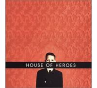 House of Heroes - What You Want is Now