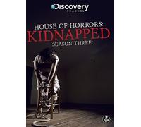 House of Horrors - Kidnapped - Complete Season Three
