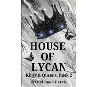 House of Lycan: Kings & Queens, Book 2