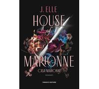 House of Marionne. La casa di Marionne - Elle J.