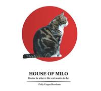 House of Milo: Home is where the cat wants to be