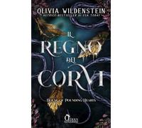 HOUSE OF POUNDING HEARTS. IL REGNO DEI CORVI - WILDENSTEIN OLIVIA - Queen