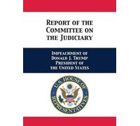House of Rep Judiciary Committee Report of the Committee on (Copertina rigida)