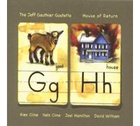 House of Return by The Jeff Gauthier Goatette (2008-06-10)