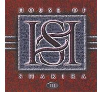 House Of Shakira - Iii + Live At Sweden Rock