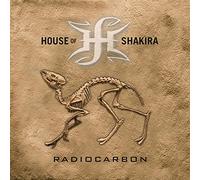 House Of Shakira - Radiocarbon - Cd